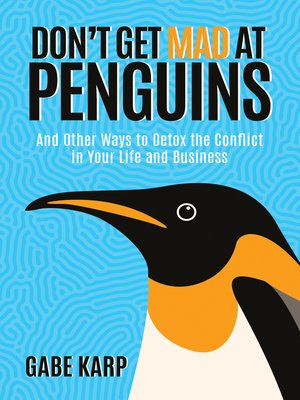 cover image of Don't Get Mad at Penguins